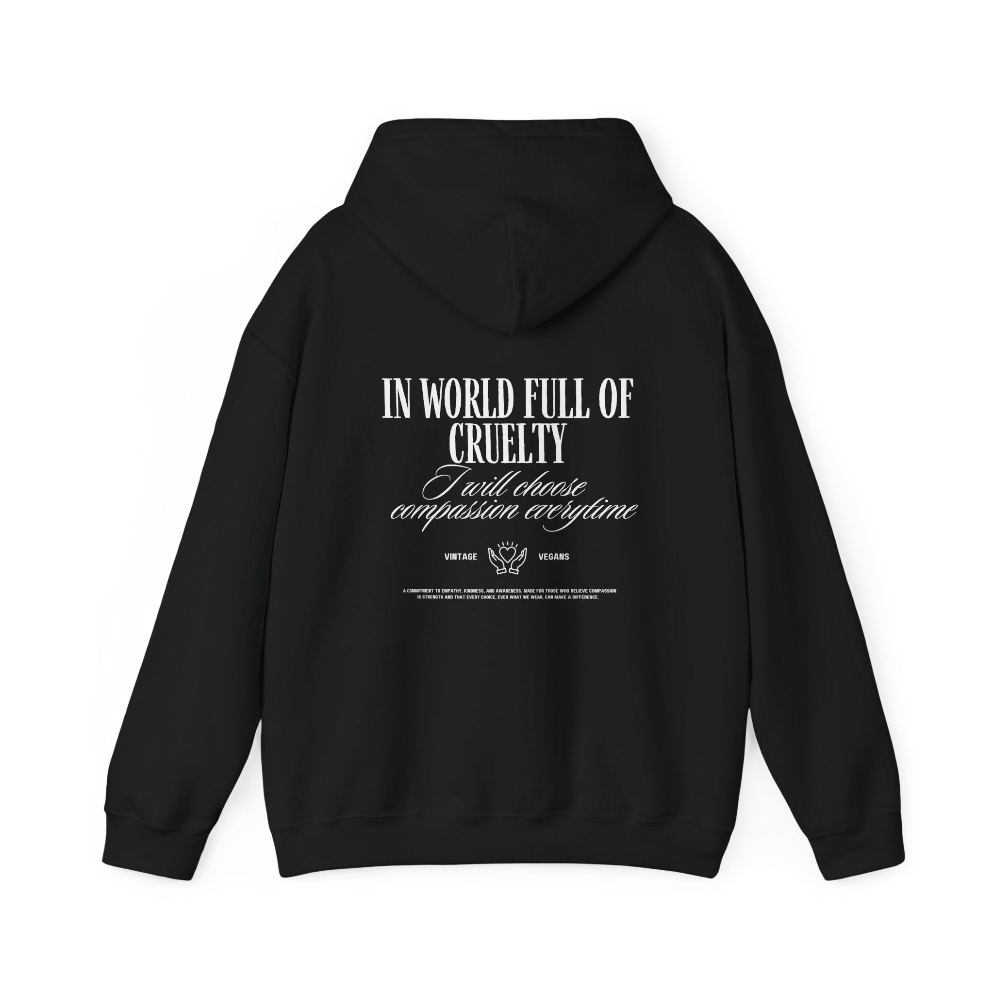 In a World Full of Cruelty - Hoodie