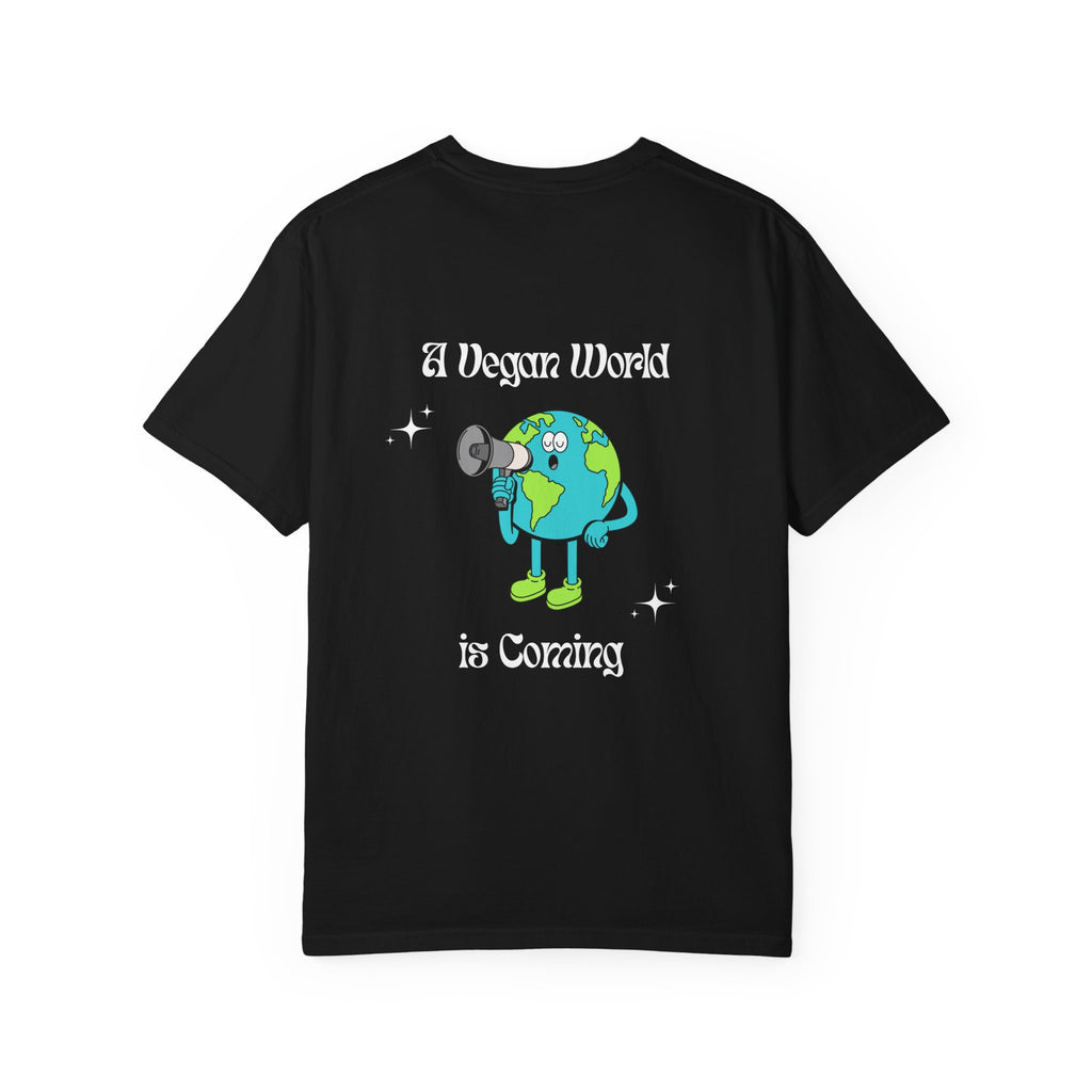 A Vegan World Is Coming - T-Shirt
