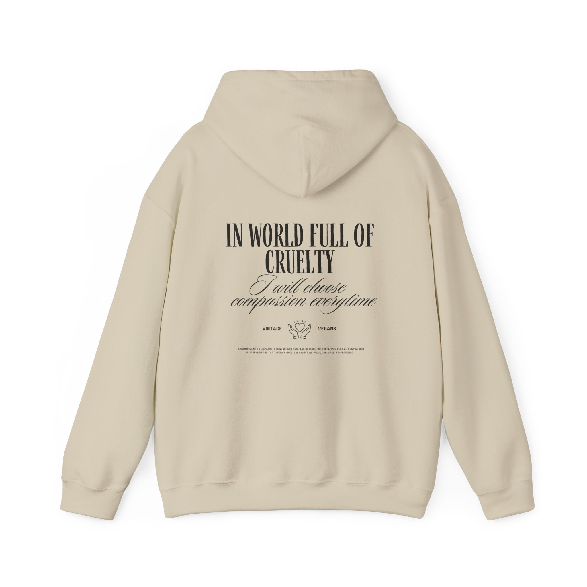 In a World Full of Cruelty - Hoodie