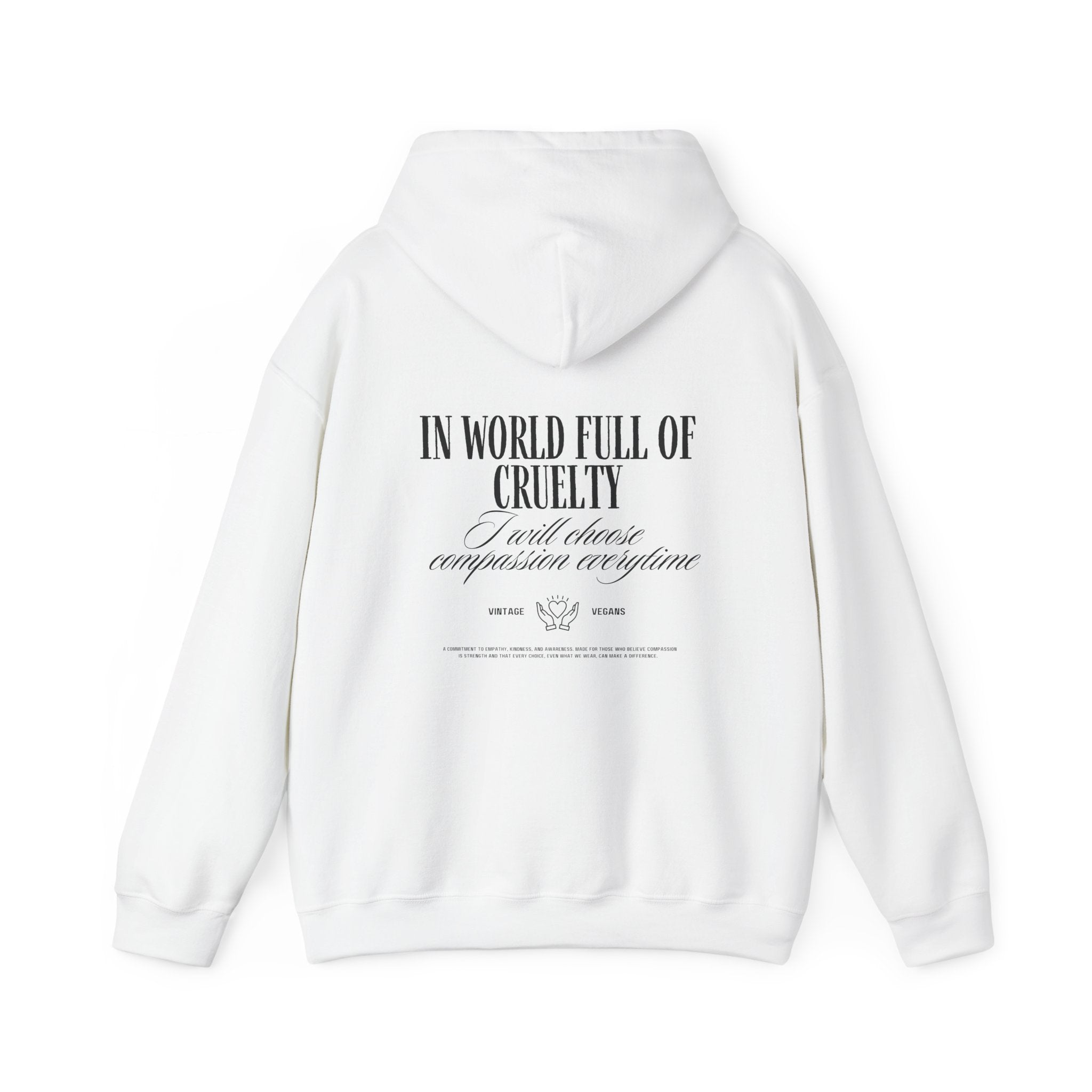 In a World Full of Cruelty - Hoodie