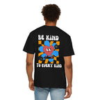 Be Kind to Every Kind - T-Shirt