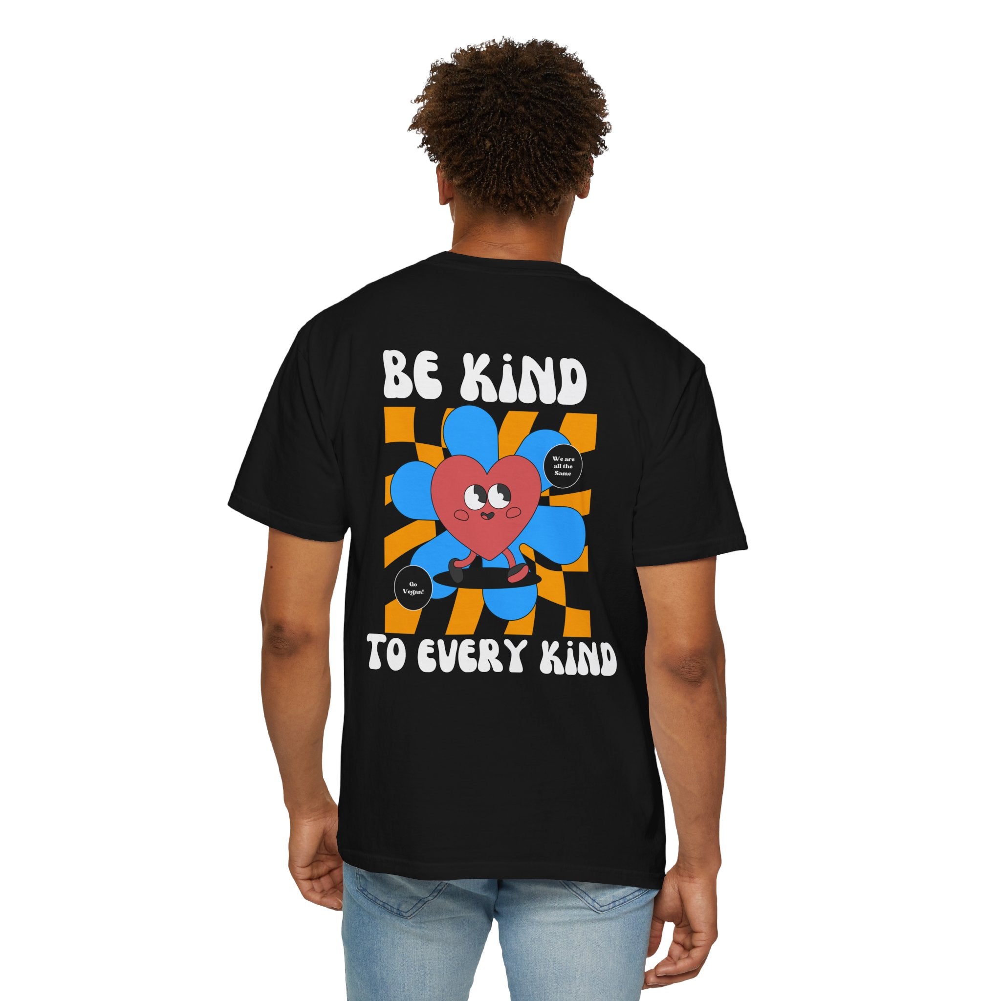 Be Kind to Every Kind - T-Shirt